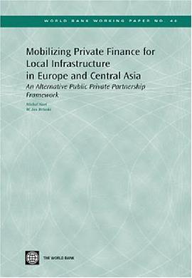 Mobilizing Private Finance for Local Infrastructure in Europe and Central Asia pdf epub mobi 电子书 下载