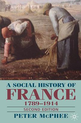 A Social History of France, 1789-1914 pdf epub mobi 电子书 下载