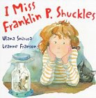 I Miss Franklin P.Shuckles pdf epub mobi 电子书 下载