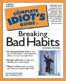 The Complete Idiot's Guide to Breaking Bad Habits pdf epub mobi 电子书 下载