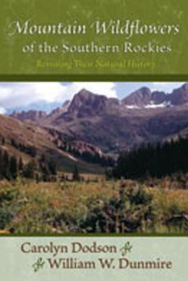 Mountain Wildflowers of the Southern Rockies pdf epub mobi 电子书 下载