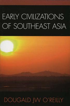 Early Civilizations of Southeast Asia pdf epub mobi 电子书 下载