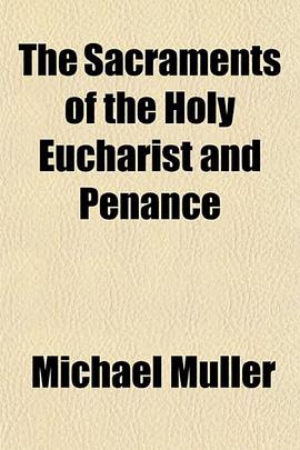 The Sacraments of the Holy Eucharist and Penance pdf epub mobi 电子书 下载