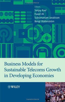 Business Models for Sustainable Telecoms Growth in Developing Economies pdf epub mobi 电子书 下载