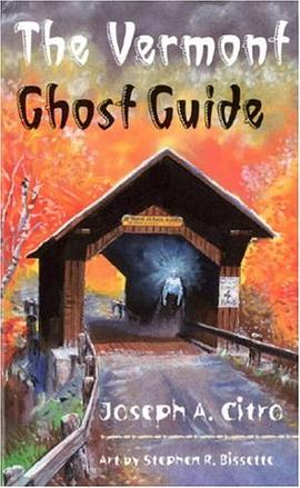 The Vermont Ghost Guide pdf epub mobi 电子书 下载