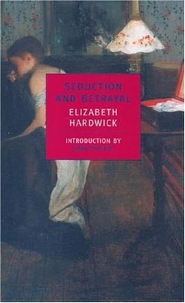 Seduction and Betrayal (New York Review Books Classics) pdf epub mobi 电子书 下载