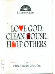 Love God ... Clean House ... Help Others Illumination Books pdf epub mobi 电子书 下载