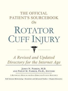 The Official Patient's Sourcebook on Rotator Cuff Injury