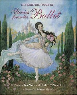 The Barefoot Book of Ballet Stories pdf epub mobi 电子书 下载