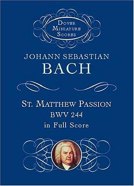 St. Matthew Passion, BWV 244, in Full Score (Dover Miniature Scores) pdf epub mobi 電子書 下載