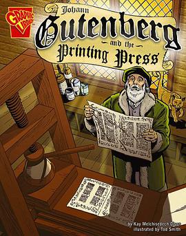 Johann Gutenberg and the Printing Press pdf epub mobi 电子书 下载