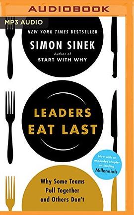 Leaders Eat Last: Why Some Teams Pull Together and Others Don't pdf epub mobi 电子书 下载