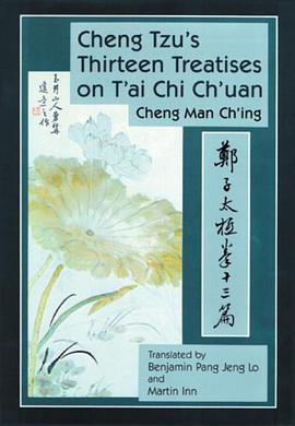Cheng Tzu's Thirteen Chapters on T'ai Chi Ch'uang pdf epub mobi 电子书 下载