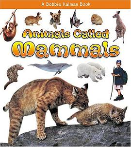 Animals Called Mammals pdf epub mobi 电子书 下载