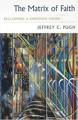 The Matrix of Faith pdf epub mobi 电子书 下载