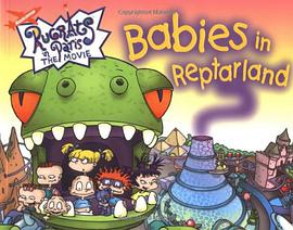 Babies in Reptarland Rugrats in Paris pdf epub mobi 电子书 下载