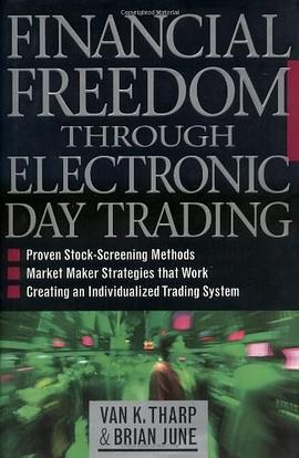 Financial Freedom Through Electronic Day Trading pdf epub mobi 电子书 下载