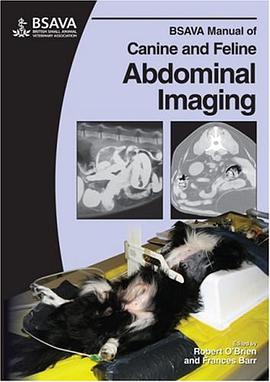 BSAVA Manual of Canine and Feline Abdominal Imaging pdf epub mobi 电子书 下载