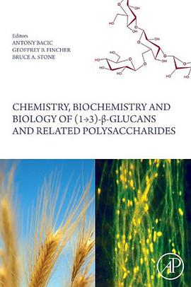 Chemistry, Biochemistry, and Biology of 1-3 Beta Glucans and Related Polysaccharides pdf epub mobi 电子书 下载