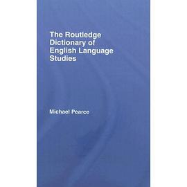 The Routledge Dictionary of English Language Studies pdf epub mobi 电子书 下载