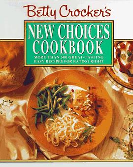 Betty Crockers New Choices Cookbook pdf epub mobi 电子书 下载