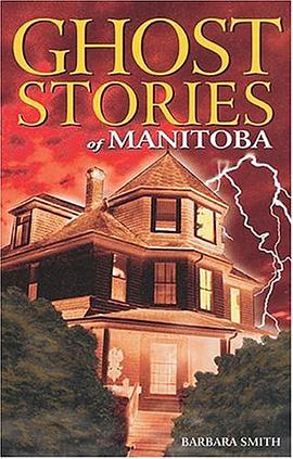 Ghost Stories of Manitoba pdf epub mobi 电子书 下载