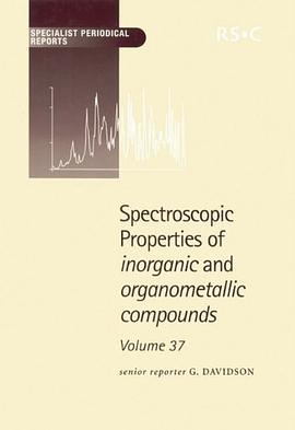 37無機及有機金屬化閤物的光譜特性 第37捲Spectroscopic Properties of Inorganic and pdf epub mobi 電子書 下載