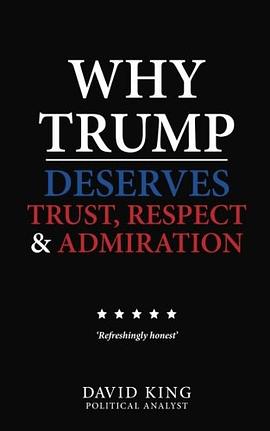 Why Trump Deserves Trust, Respect and Admiration pdf epub mobi 電子書 下載