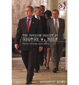 The Foreign Policy Of George W. Bush pdf epub mobi 電子書 下載