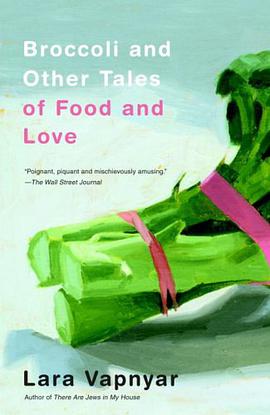 Broccoli and Other Tales of Food and Love pdf epub mobi 電子書 下載