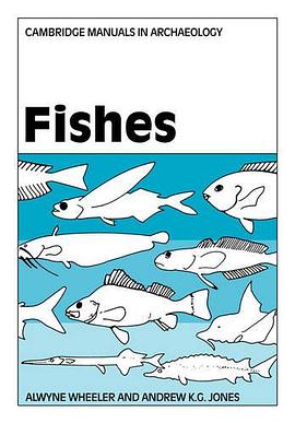 Fishes (Cambridge Manuals in Archaeology) pdf epub mobi 电子书 下载
