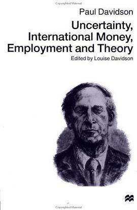 Uncertainty, International Money, Employment and Theory pdf epub mobi 电子书 下载