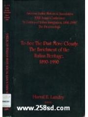 To See the Past More Clearly: The Enrichment of the Italian Heritage 1890-1990
