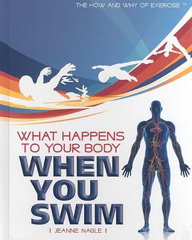 What Happens to Your Body When You Swim pdf epub mobi 下载