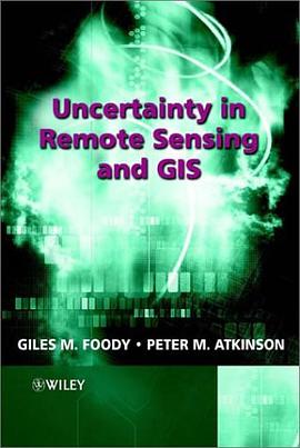 Uncertainty in Remote Sensing and GIS pdf epub mobi 电子书 下载