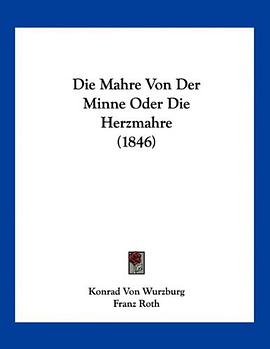 Die Mahre Von Der Minne Oder Die Herzmahre (1846) (German Edition) pdf epub mobi 电子书 下载