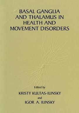 Basal Ganglia and Thalamus in Health and Movement Disorders pdf epub mobi 电子书 下载