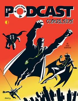 The Comic Book Podcast Companion pdf epub mobi 电子书 下载