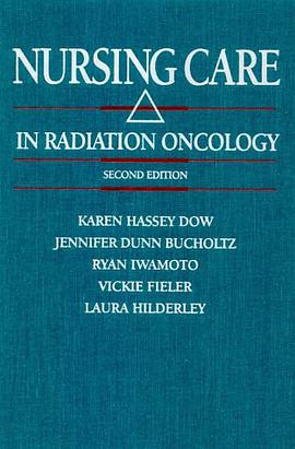 Nursing Care in Radiation Oncology pdf epub mobi 电子书 下载