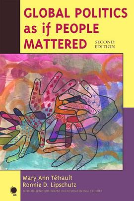 Global Politics as if People Mattered, Second Edition (New Millennium Books in International Studies pdf epub mobi 电子书 下载