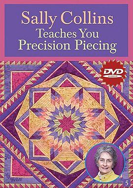 Sally Collins Teaches You Precision Piecing pdf epub mobi 電子書 下載