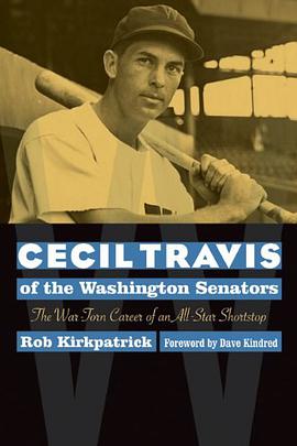 Cecil Travis of the Washington Senators pdf epub mobi 电子书 下载
