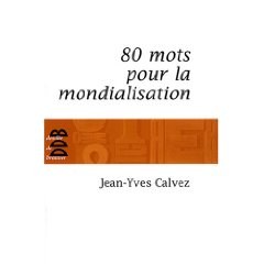 80 mots pour la mondialisation pdf epub mobi 电子书 下载
