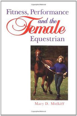 Fitness, Performance and the Female Equestrian pdf epub mobi 电子书 下载