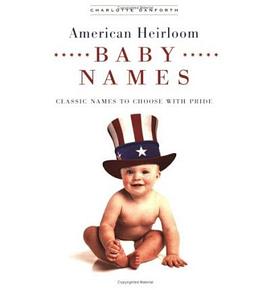 American Heirloom Baby Names pdf epub mobi 下载