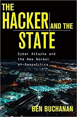 The Hacker and the State: Cyber Attacks and the New Normal of Geopolitics pdf epub mobi 电子书 下载