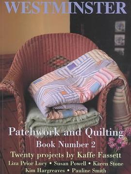 Westminster Patchwork and Quilting Book Number 2 Twenty projects pdf epub mobi 电子书 下载
