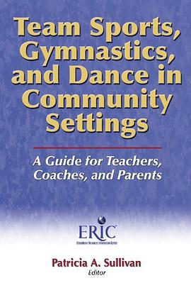 Team Sports, Gymnastics, and Dance in Community Settings pdf epub mobi 电子书 下载