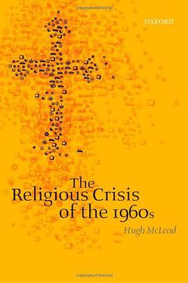 The Religious Crisis of the 1960s pdf epub mobi 电子书 下载