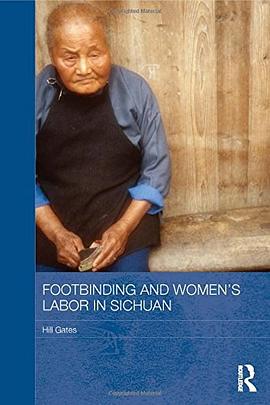 Footbinding and Women's Labor in Sichuan pdf epub mobi 电子书 下载